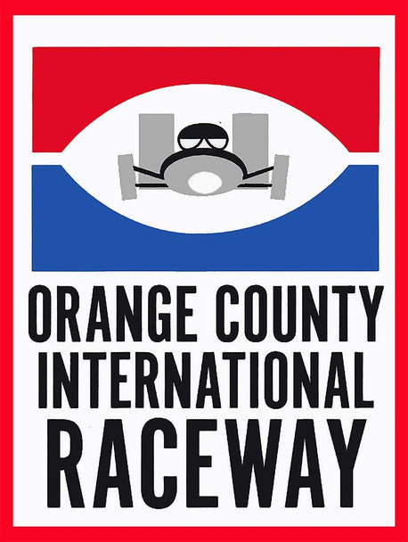 ORANGE COUNTY INTERNATIONAL RACEWAY METAL SIGN